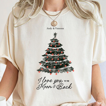 I Love You To The Moon And Back Christmas Tree - Personalized Shirt - Christmas Gift For Couple, Family, Friends