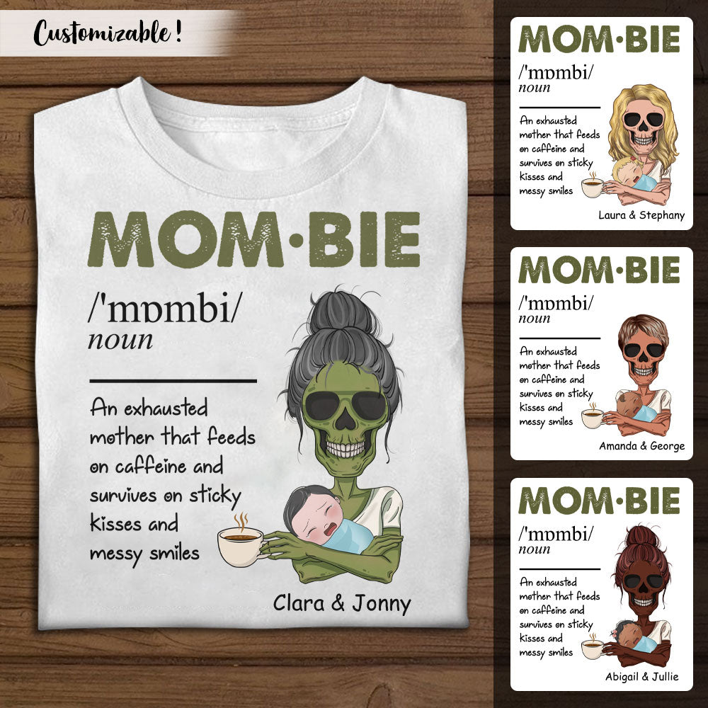 Mombie Exhausted Mom - Personalized Apparel - Gift For Mom