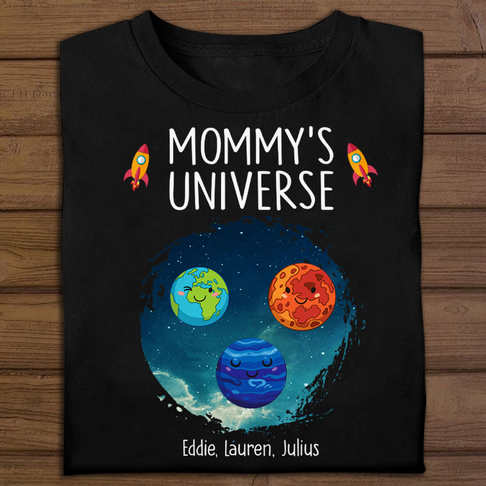 Mommy's Universe Custom Name - Personalized Apparel - Gift For Mom