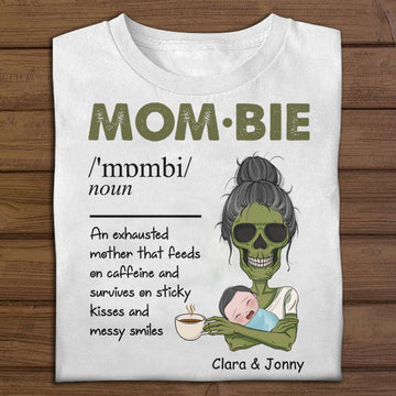 Mombie Exhausted Mom - Personalized Apparel - Gift For Mom