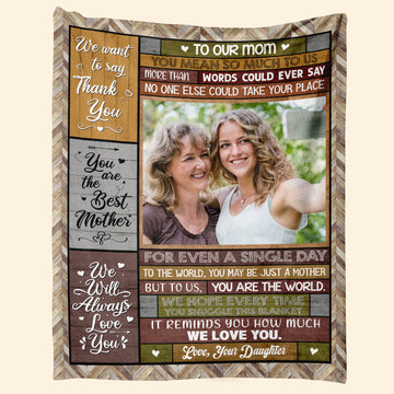 To Us You Are The World - Personalized Blanket Birthday Mother's Day Gift For Mom - Gift From Husband, Daughter, Friend Blanket - Gift For Mom