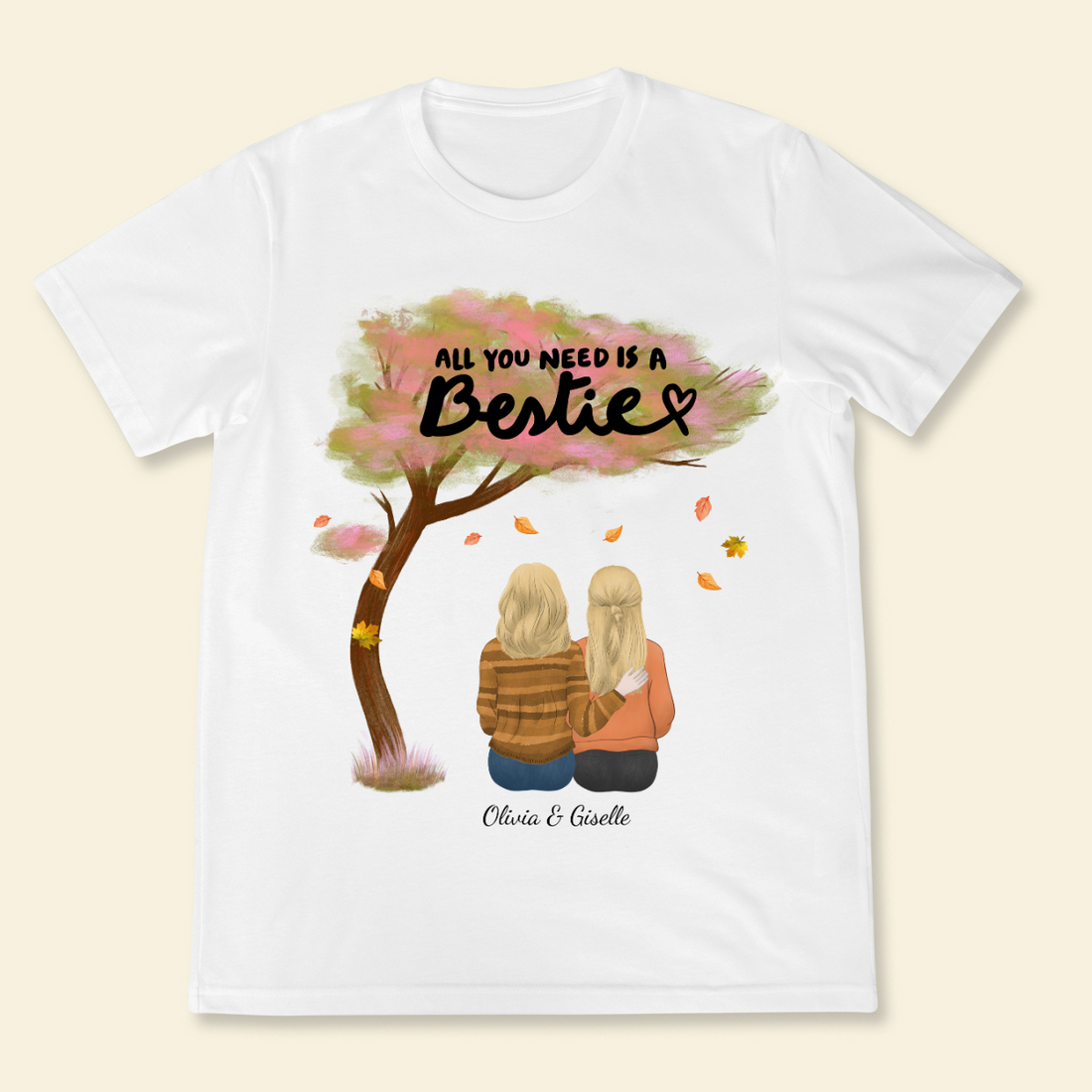 All You Need Is A Bestie - Personalized Shirt - Gift For Bestie, Best Friend, Fall Season