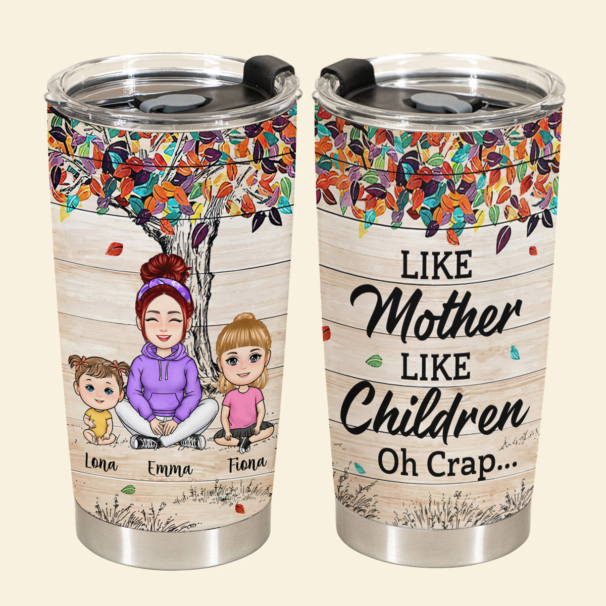 Like Mother Like Children Oh Crap - Personalized Tumbler - Gift For Mom, Grandma, Mother's Day