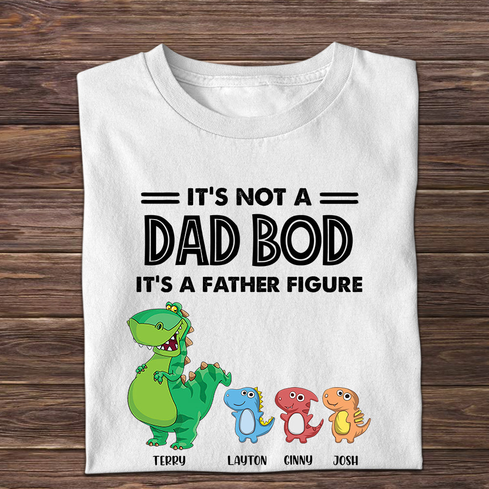 Papasaurus It's Not A Dad Bod Custom Apparel Gift For Father