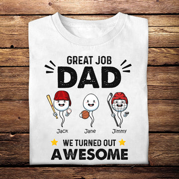 Sports Great Job Dad - Personalized Shirt - Gift For Father, Husband