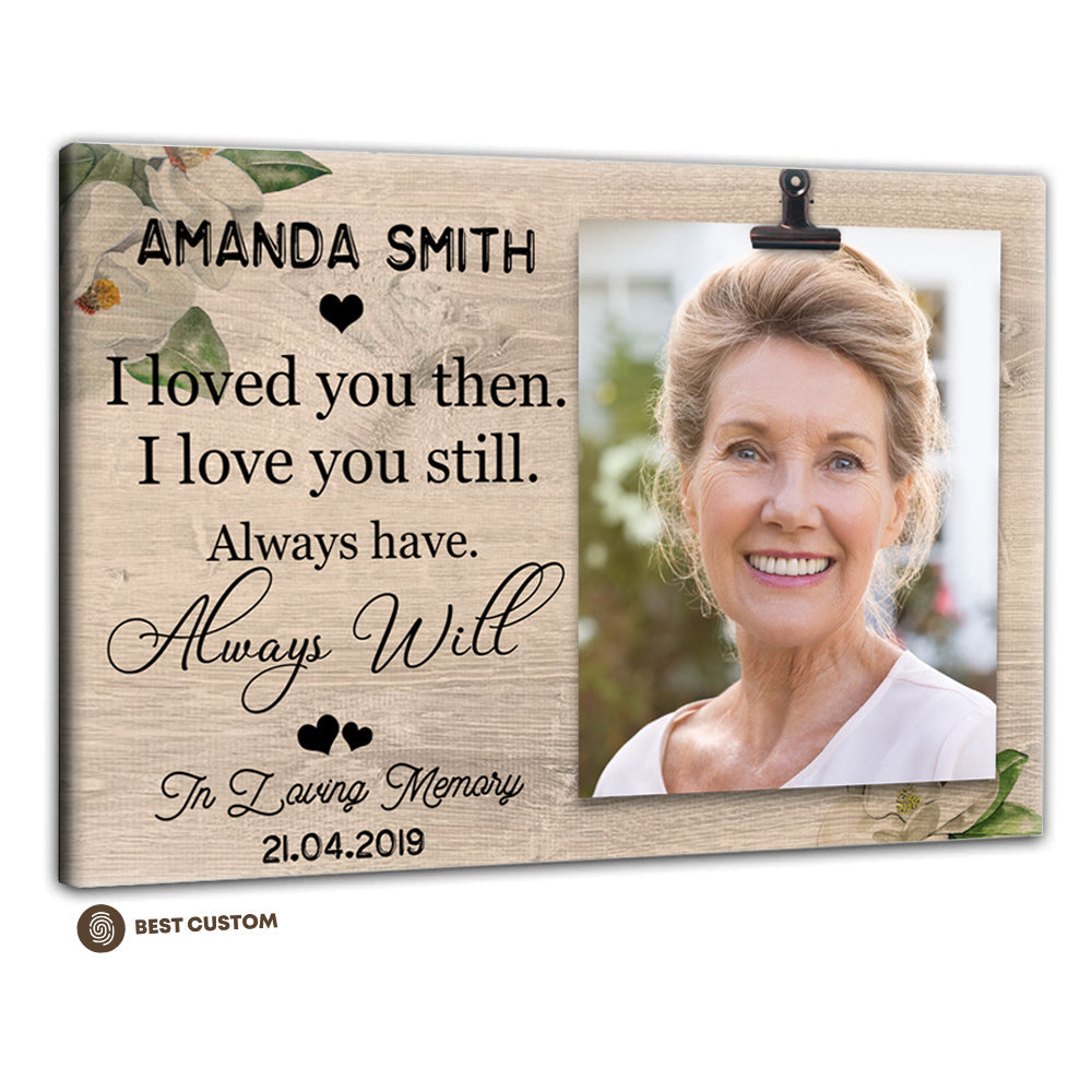 You Would Have Lived Forever - Personalized Photo Canvas - Memorial