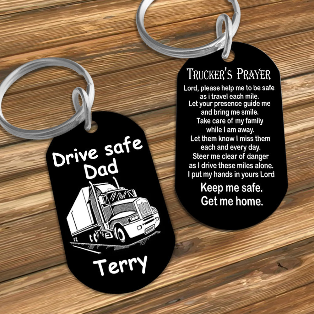 Trucker's Prayer Drive Safe Dad - Personalized Stainless Steel Keychain - Gift for Father