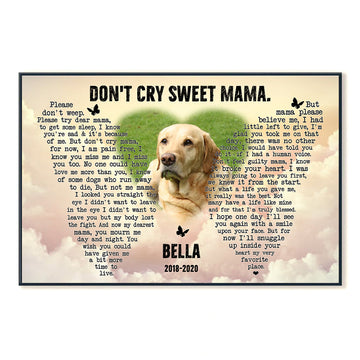 Don't Cry Sweet Mama - Personalized Photo Canvas - Memorial Dog