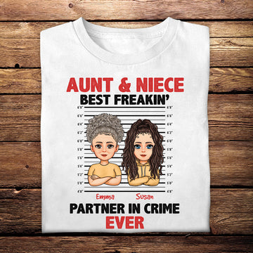 Auntie & Niece Best Partner In Crime - Personalized Apparel - Loving, Birthday, Gift For Aunt, Auntie, Niece