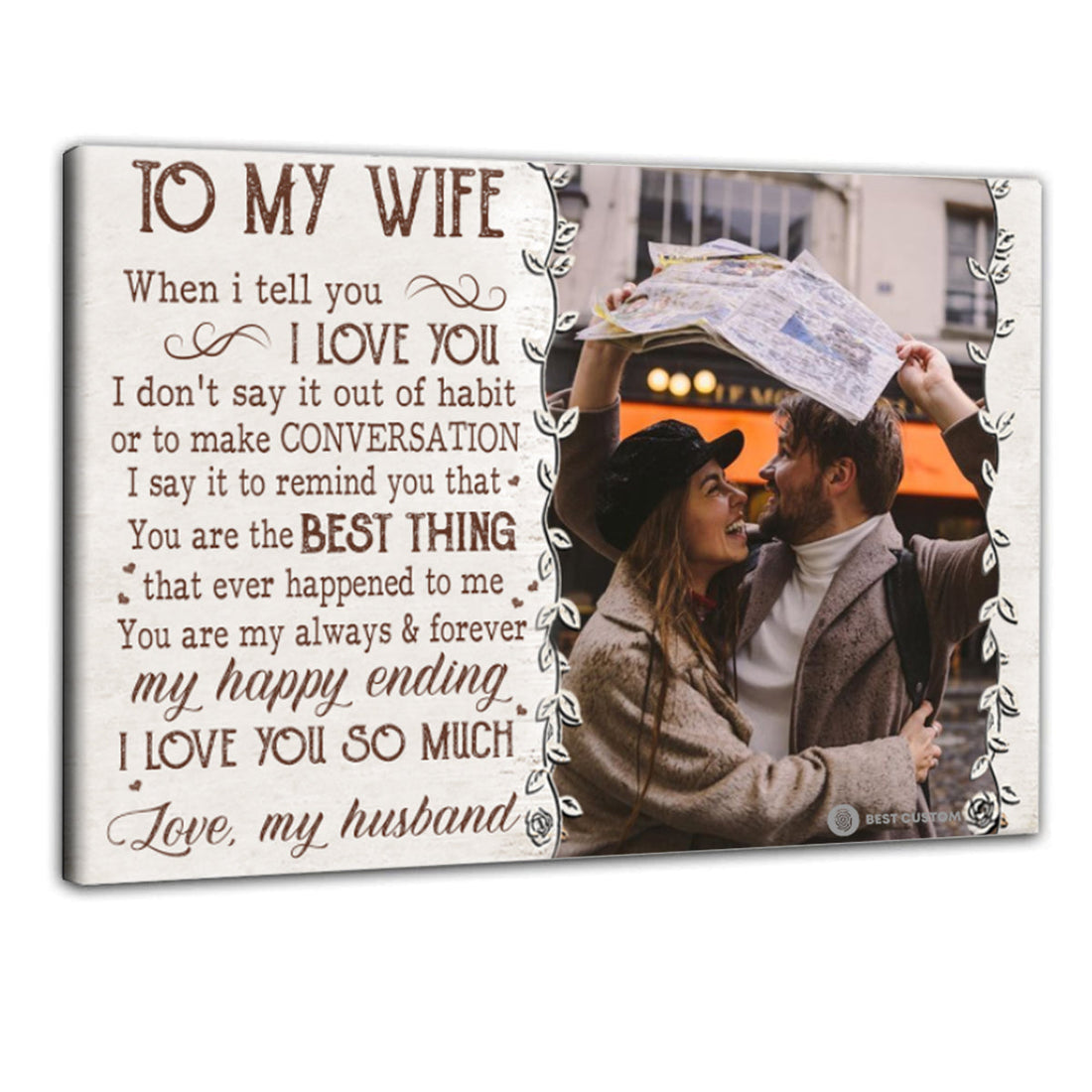 To My Wife When I Tell You I Love You - Personalized Photo Canvas - Gift For Couple