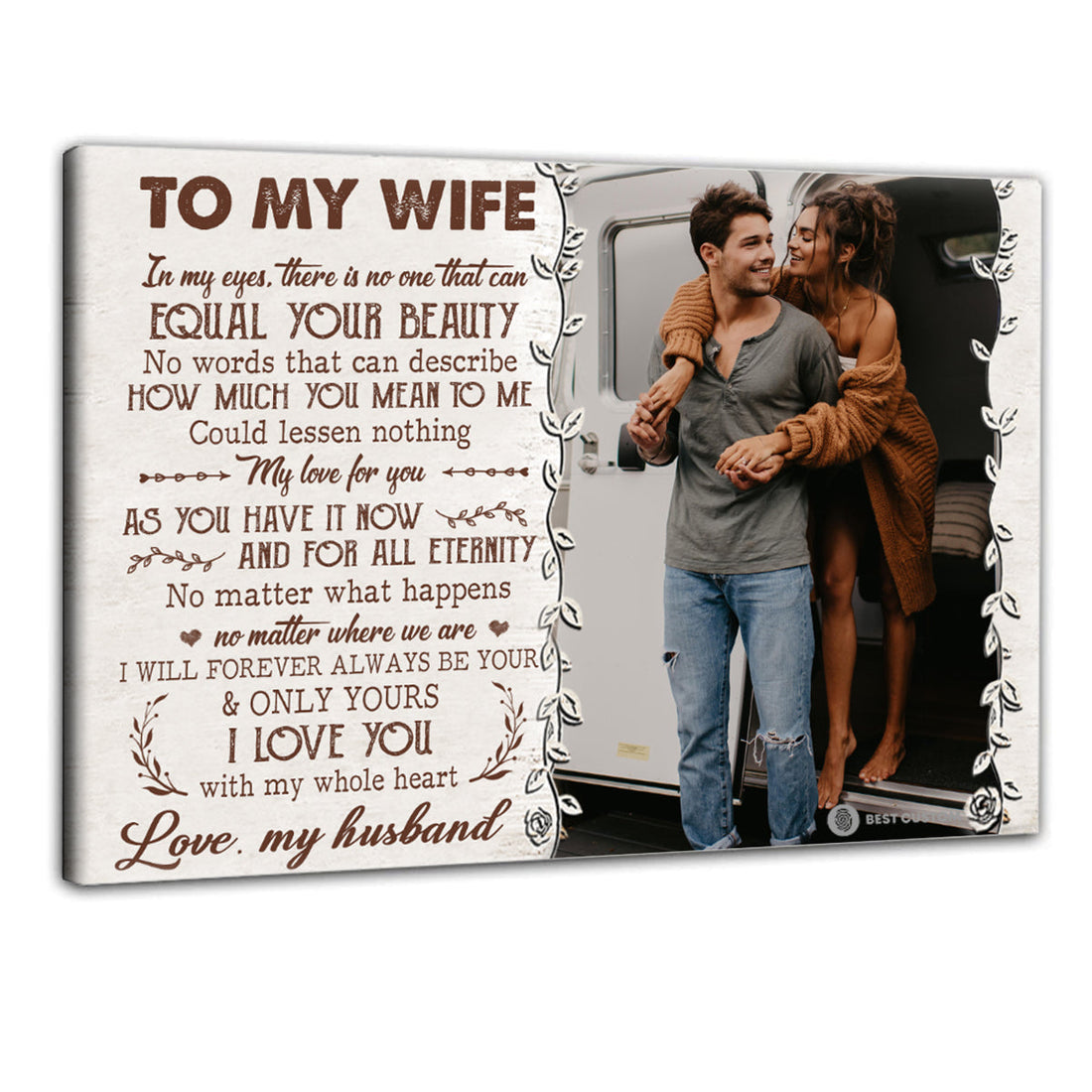 To My Wife In My Eyes There Is No One That Can Equal Your Beauty - Personalized Photo Canvas - Gift For Couple