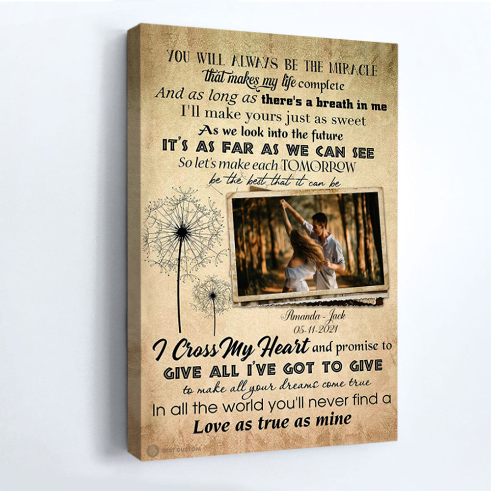 Dandelion You Will Always Be The Miracle - Personalized Photo Canvas - Gift For Couple