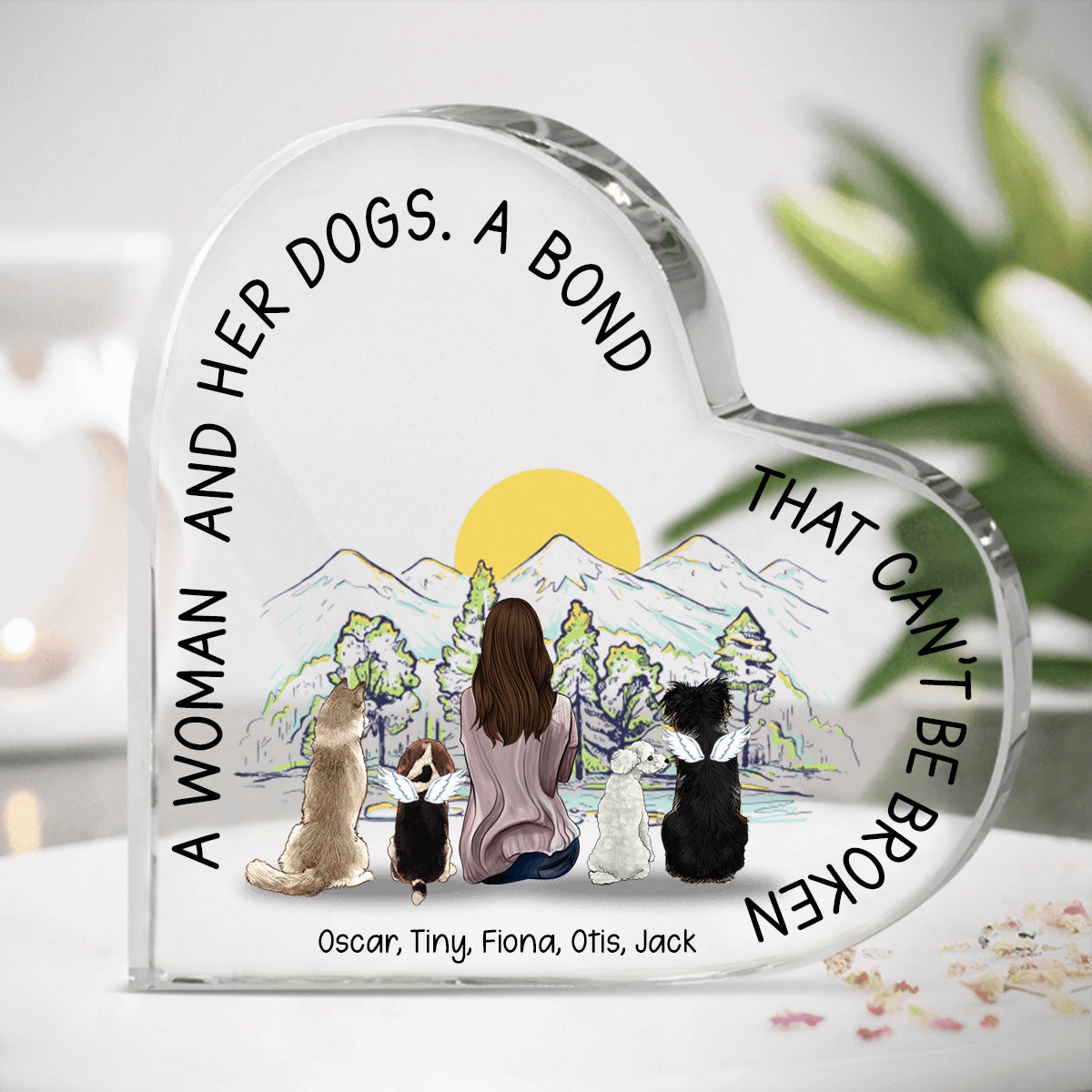 A Woman And Her Dogs A Bond That Can't Be Broken - Personalized Heart Shaped Acrylic Plaque - Gift For Dog Lovers