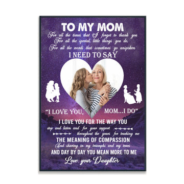 Galaxy Heart To My Mom I Need To Say I Love You Mom - Personalized Canvas - Gift For Mom