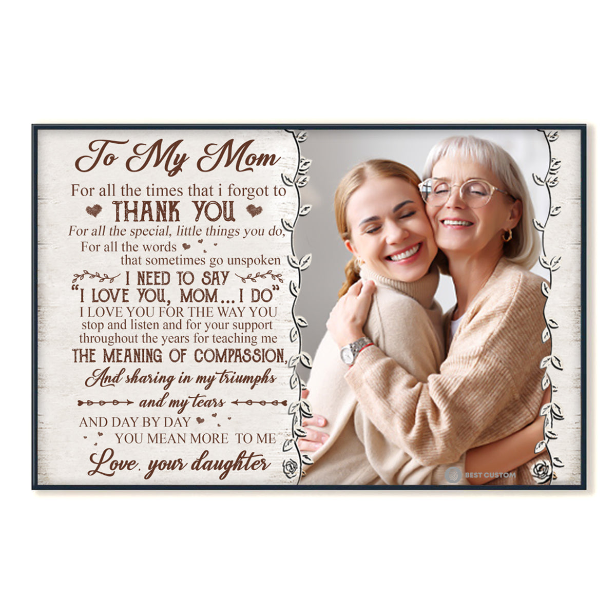 To My Mom Day By Day You Mean More To Me - Personalized Photo Canvas - Gift For Mom