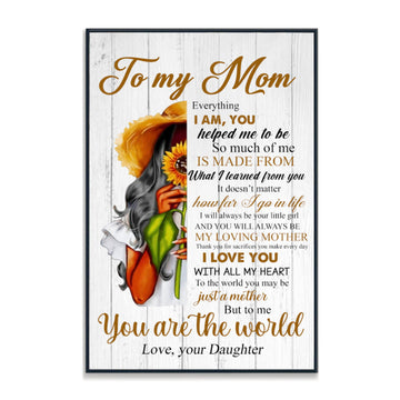 Mom And Sunflower Everything I Am - Personalized Canvas - Gift For Mom