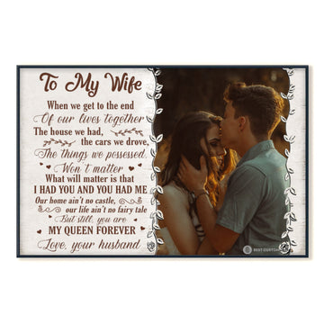 To My Wife I Had You And You Had Me - Personalized Photo Canvas - Gift For Wife