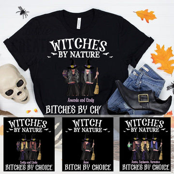 Witches By Nature Bitches By Choice Personalized Apparel