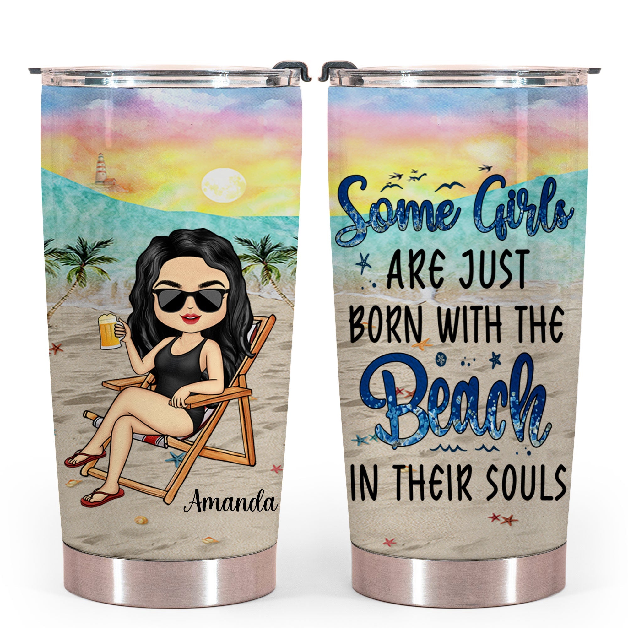 Some Girls Are Just Born With The Beach In Their Souls - Personalized Tumbler - Beach