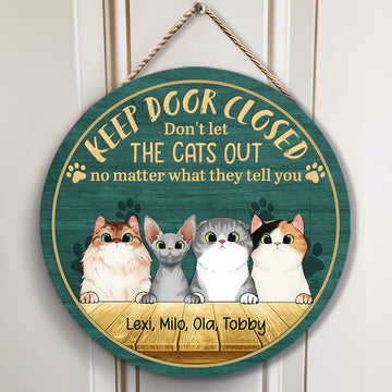 Keep Door Closed Custom Witty Cat Wood Sign