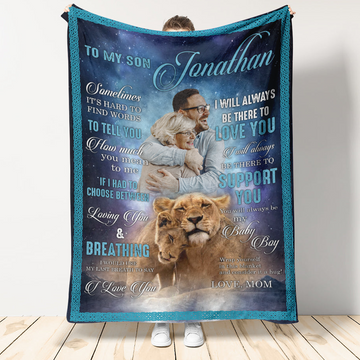 Gift For Son Blanket, To My Son I Will Always Be There To Love You Letter From Lion Mom