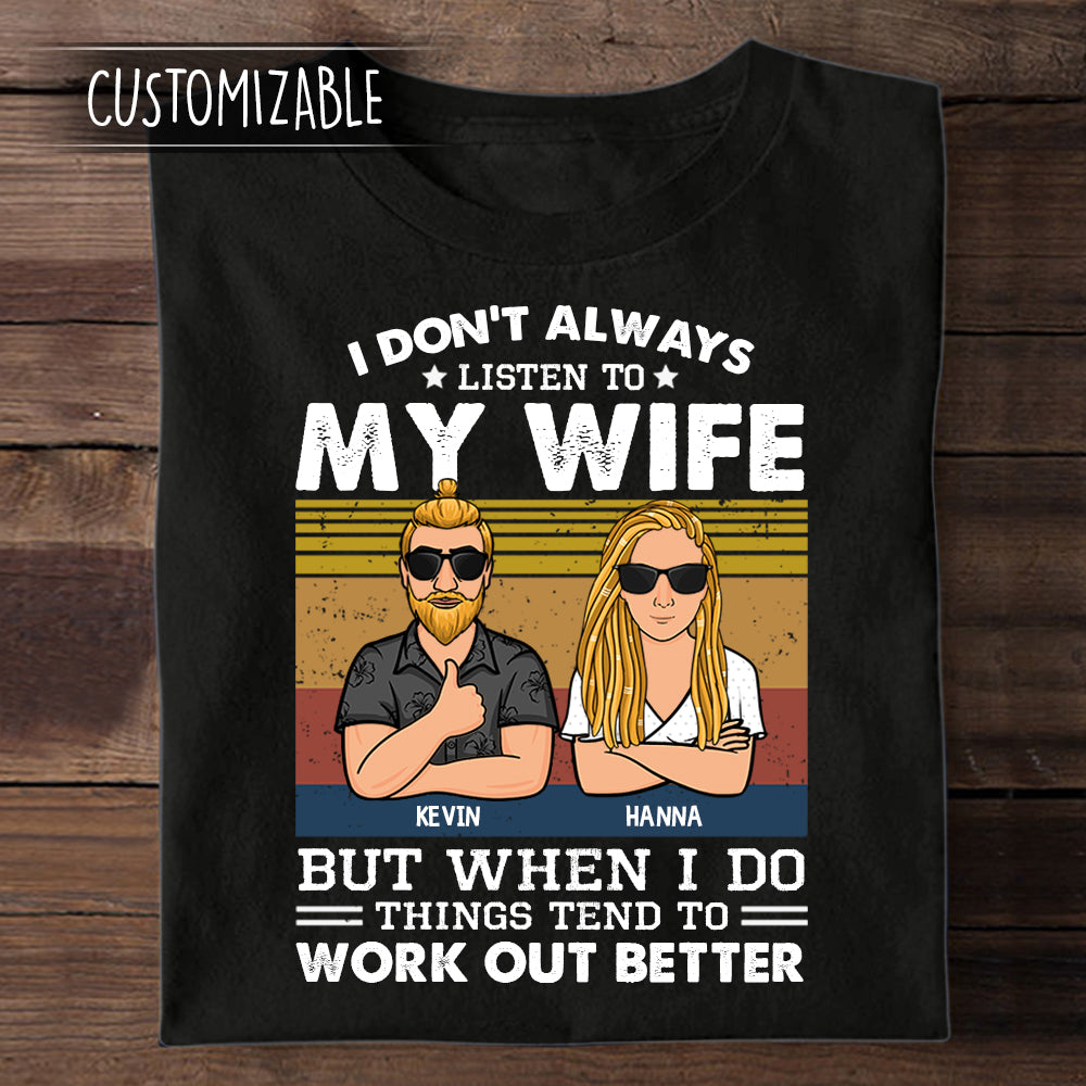 Things Work Out Better Personalized Apparel Gift For Husband