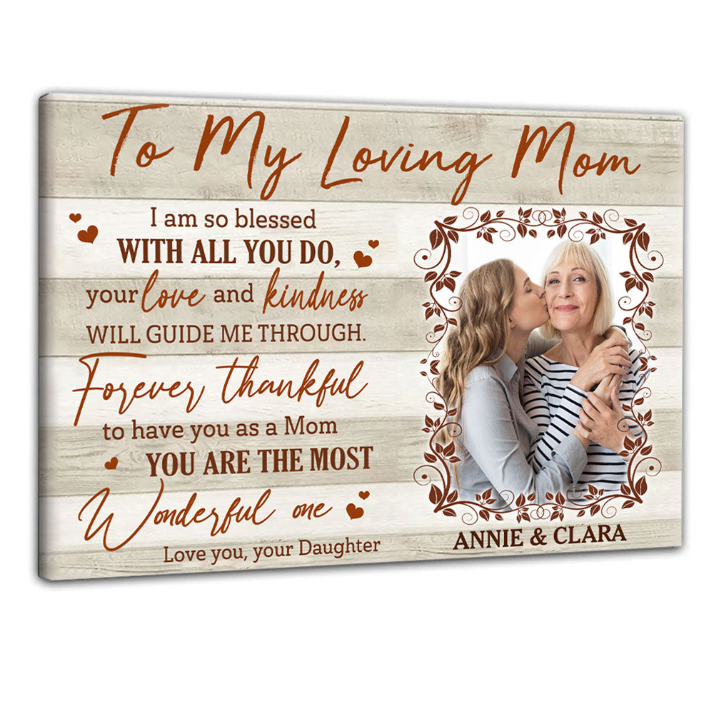 I Am So Blessed With All You Do - Personalized Photo Canvas - Gift For Mom