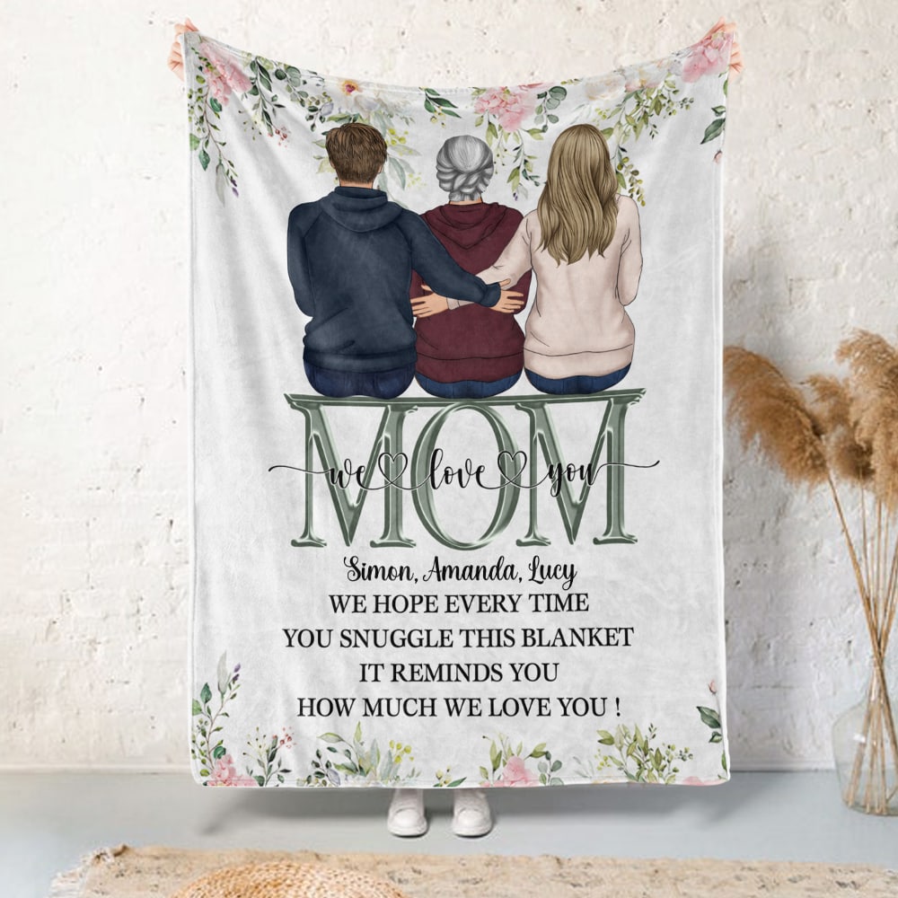 This Blanket Reminds You How Much We Love You - Personalized Blanket Gift For Mom