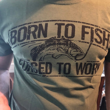 Fishing T-Shirt Born To Fish Forced To Work Mens Tshirt Fathers Day gift bass Birthday gifts for dad husband daddy grandpa Father's Day Gift