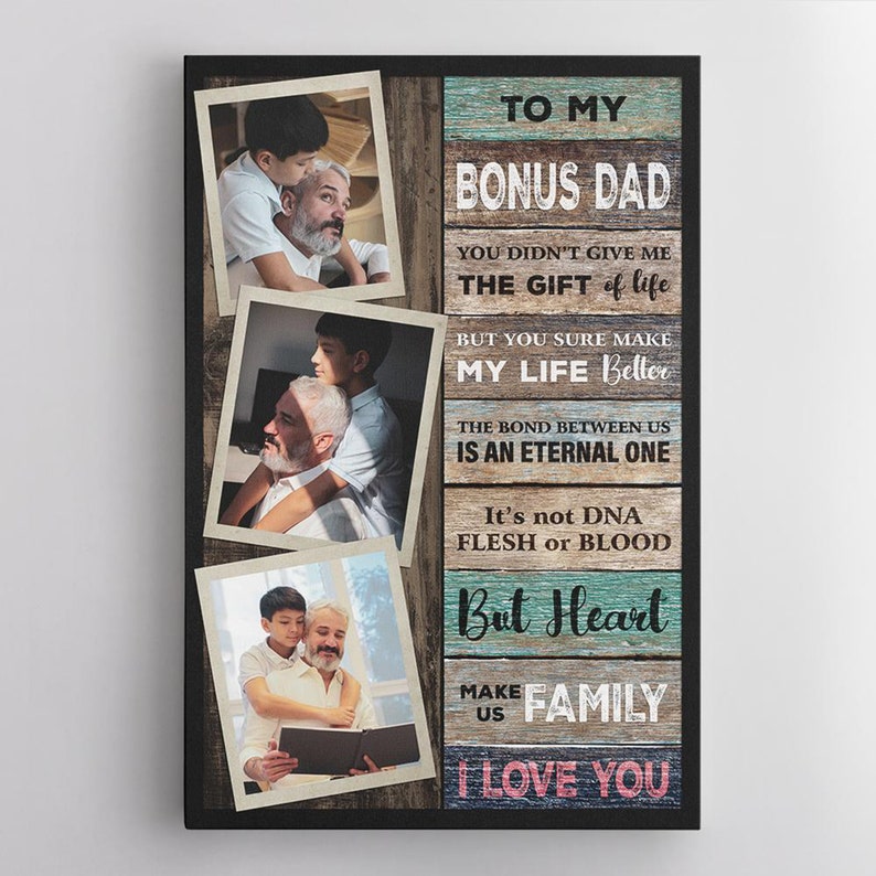 Best Bonus Dad Canvas, You Didn't Give Me A Gift Personalized Stepfather Canvas, Step dad Fathers Day Gift, Custom Bonus dad Gift for Step Father