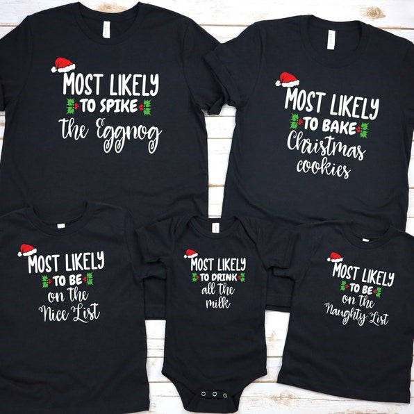 Most Likely To Christmas Shirt, Matching Family Shirts, Couples Christmas Pajamas, Christmas Gift, Family Pajamas, Couples Gift, Family Gift