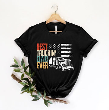 Best Truckin' Dad Ever, Trucker Dad Shirt, Trucking Dad Shirt, Father Shirt, Father's Day Shirt