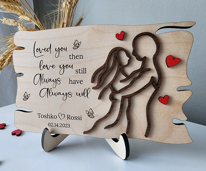 Loved You Then Love You Still Wood Sign, Anniversary Sign, 3D Layered Valentines Day Shelf Sign, Laser Valentines Day Sign