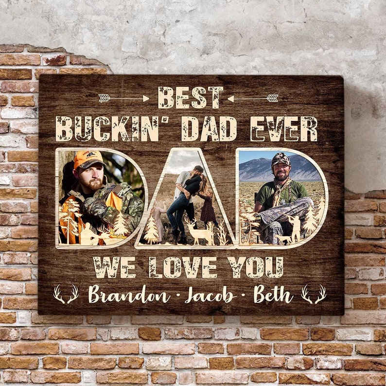 Hunting Dad Photo Canvas, Fathers Day Gifts For Hunter, Deer Hunting Gifts For Dad With Kids Names, Hunting Dad Signs, Best Buckin' Dad Ever