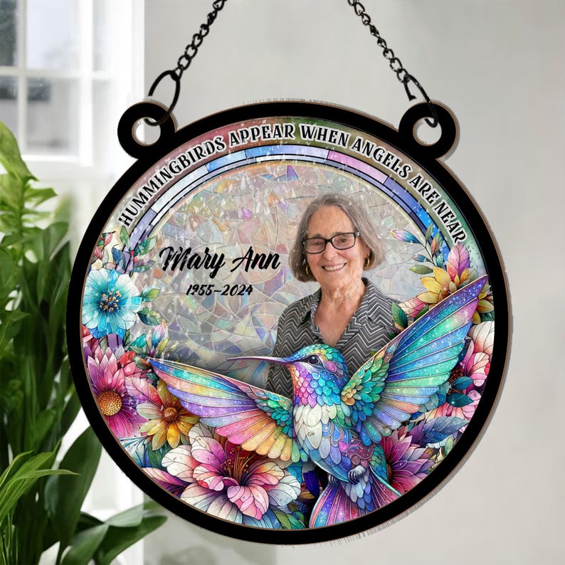 Hummingbirds Appear When Angels Are Near - Personalized Photo Stained Glass Window Hanging Suncatcher, Indoor Decor, Window Hanging