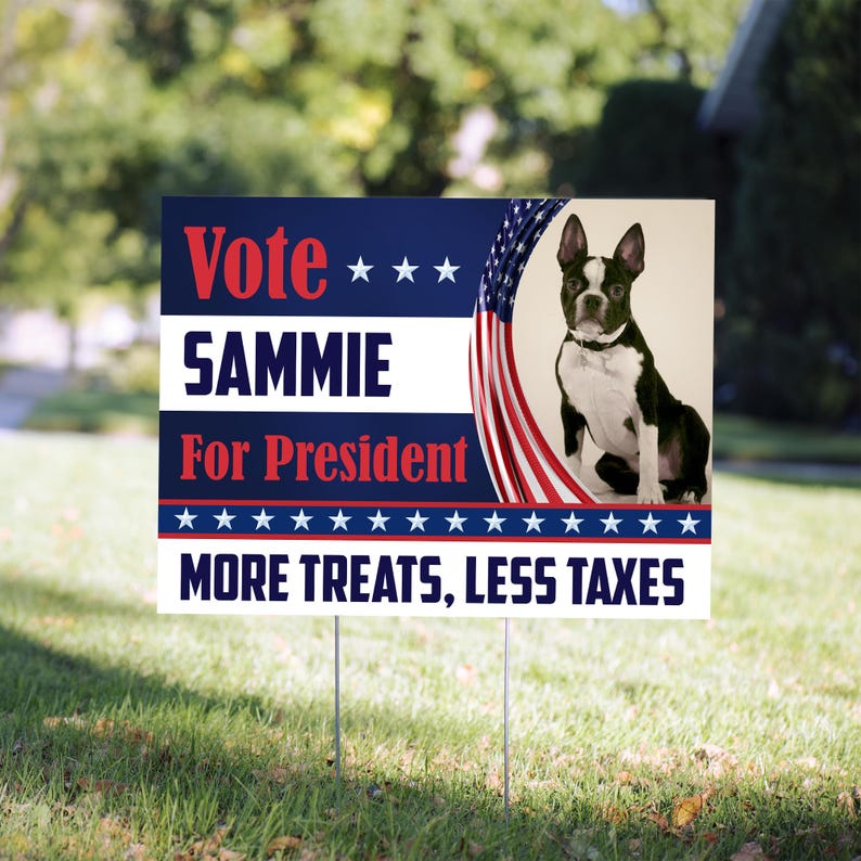 Vote My Pet - Personalized Yard Sign, Funny Election Sign , Garden Decor, Gift For Dog Lover, Welcome Yard Sign For Pet