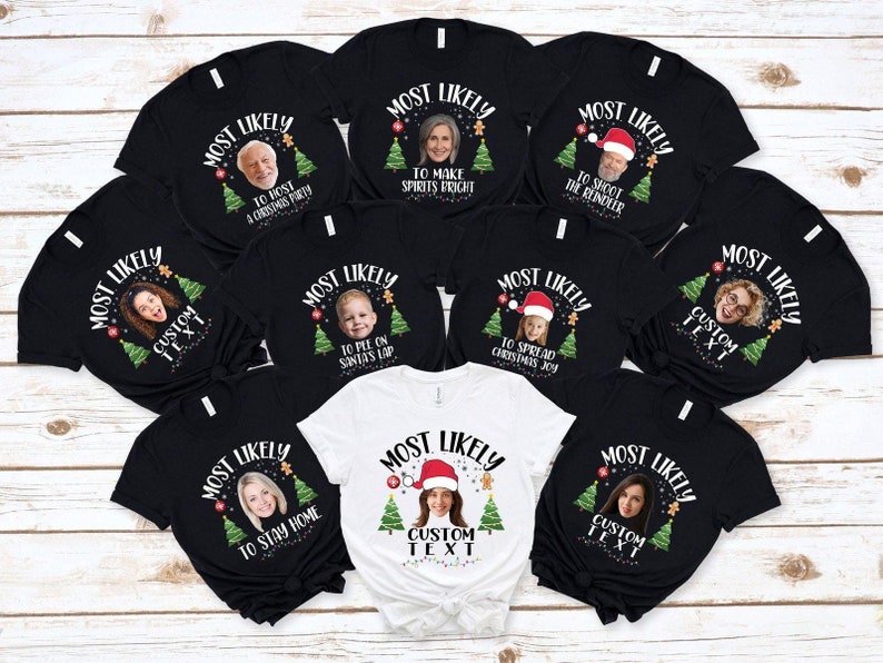 Personalized Christmas Shirt, Most Likely To Shirt, Custom Christmas Gift, Funny Christmas Family Photo Shirt, Christmas Party Group Shirt