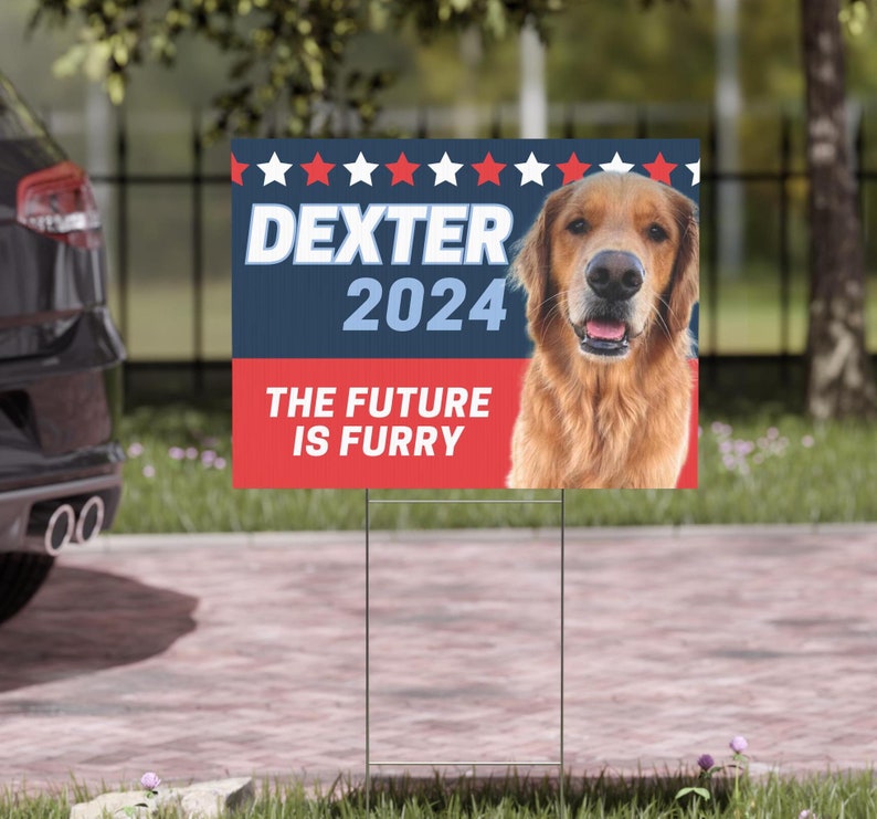 Custom Dog Political Sign | Dog Yard Sign | Custom Dog Sign | Cat Yard Sign | Funny Election Yard Sign | Funny Political Gift