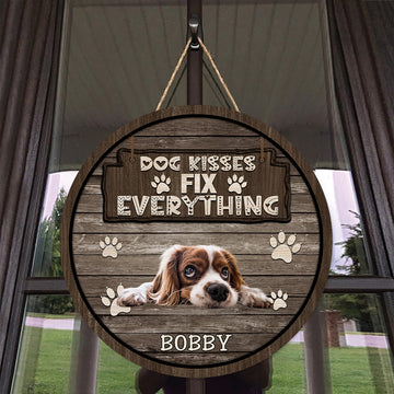 Dog Kisses Fix Everything - Personalized Wooden Door Sign - Family Gift, Gift For Pet Lover