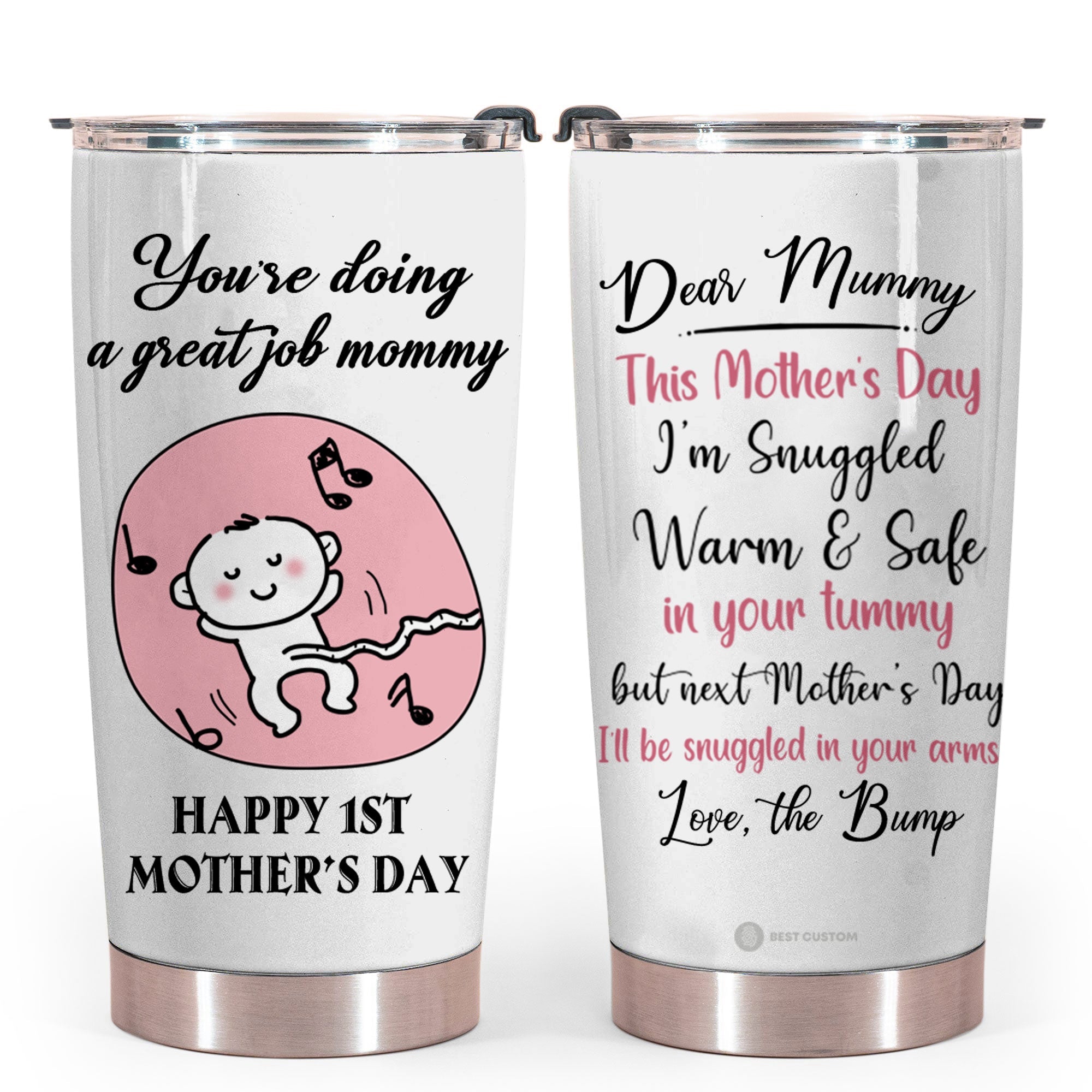 Snuggled Warm Safe In Your Tummy Personalized Tumbler Gift For Mom