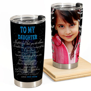 I Will Always Be There To Support You - Personalized Photo Tumbler - Gift For Daughter