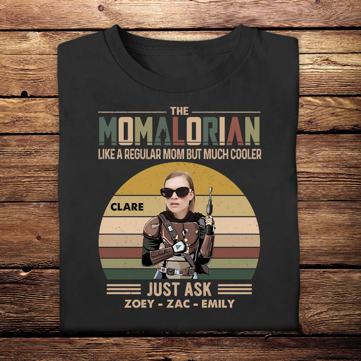 Custom Shirts With Pictures On Them - Momalorian - Funny Mother's Day Birthday Gift For Mom