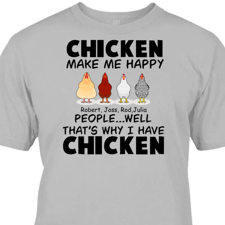 Chickens Make Me Happy Personalized Apparel Farm Chicken