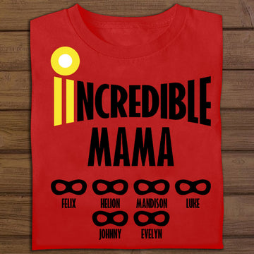 Incredible Mommy Custom Name - Personalized Apparel - Gift For Mom