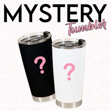 Mystery Tumbler